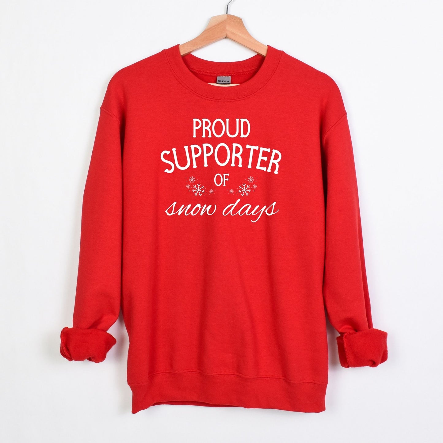 Proud Supporter of Snow Days - Crewneck or Hoodie Sweatshirt