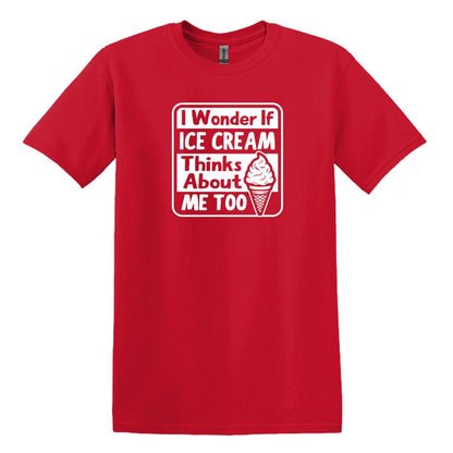 I wonder if Ice Cream thinks about me too - Adult Unisex Soft T-shirt