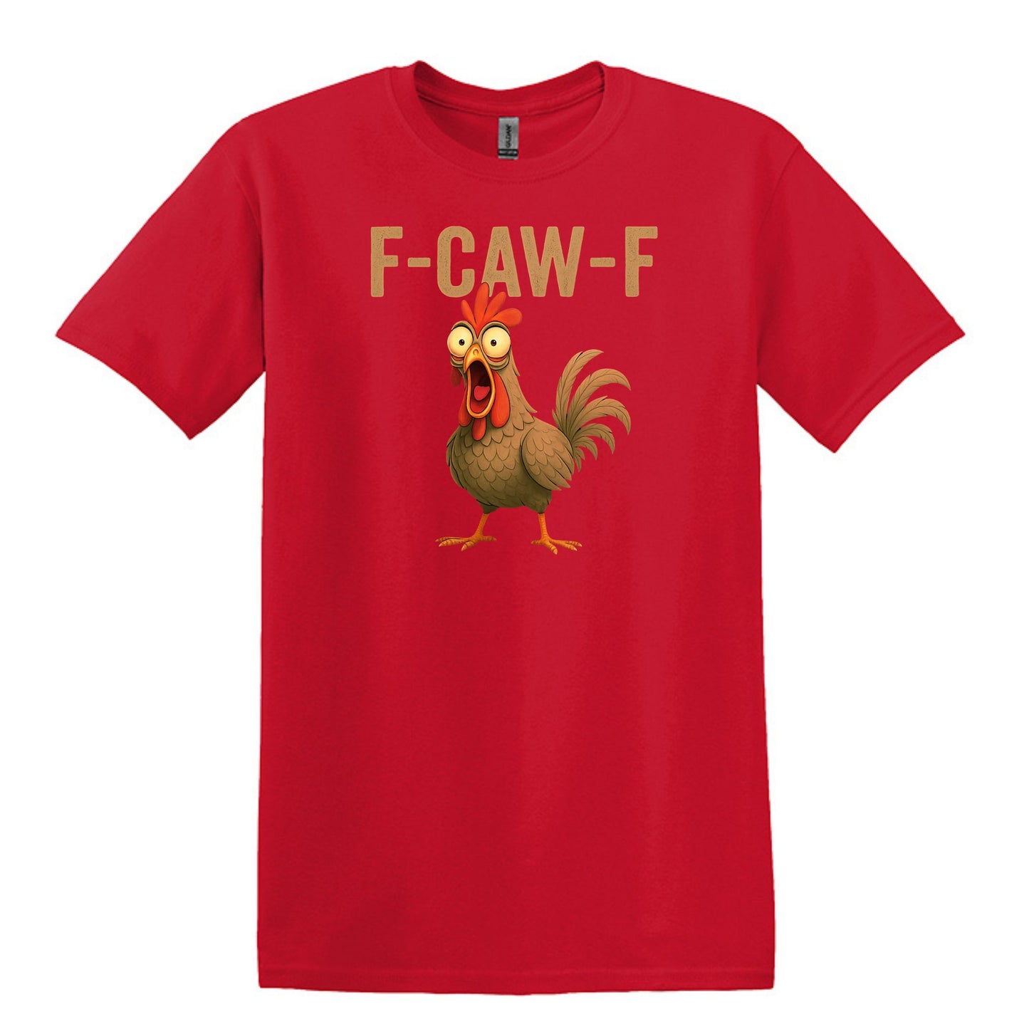 FUNNY ROOSTER T-SHIRT = F-CAW-F