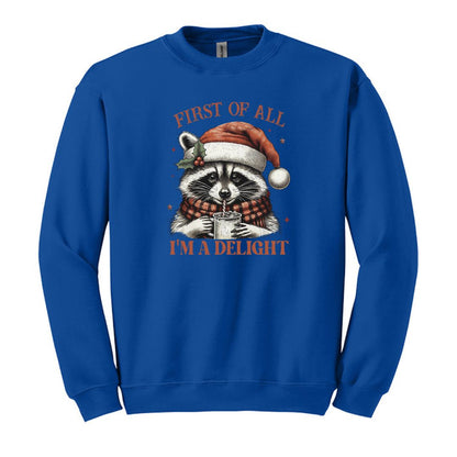 FIRST OF ALL...I'M A DELIGHT - Gildan Heavy Cotton Crewneck Sweatshirt - FESTIVE RACCOON