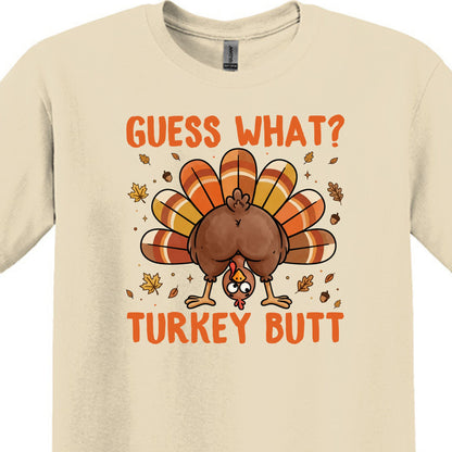 Guess What?  Turkey Butt! - Gildan Heavy Cotton Unisex T-shirt