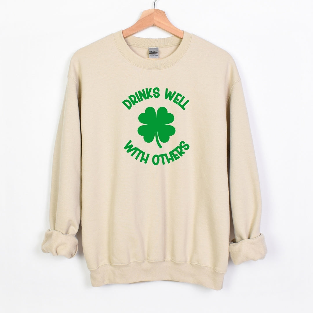 Drinks Well with Others - Fun Irish Sweatshirt - St. Patrick's Day