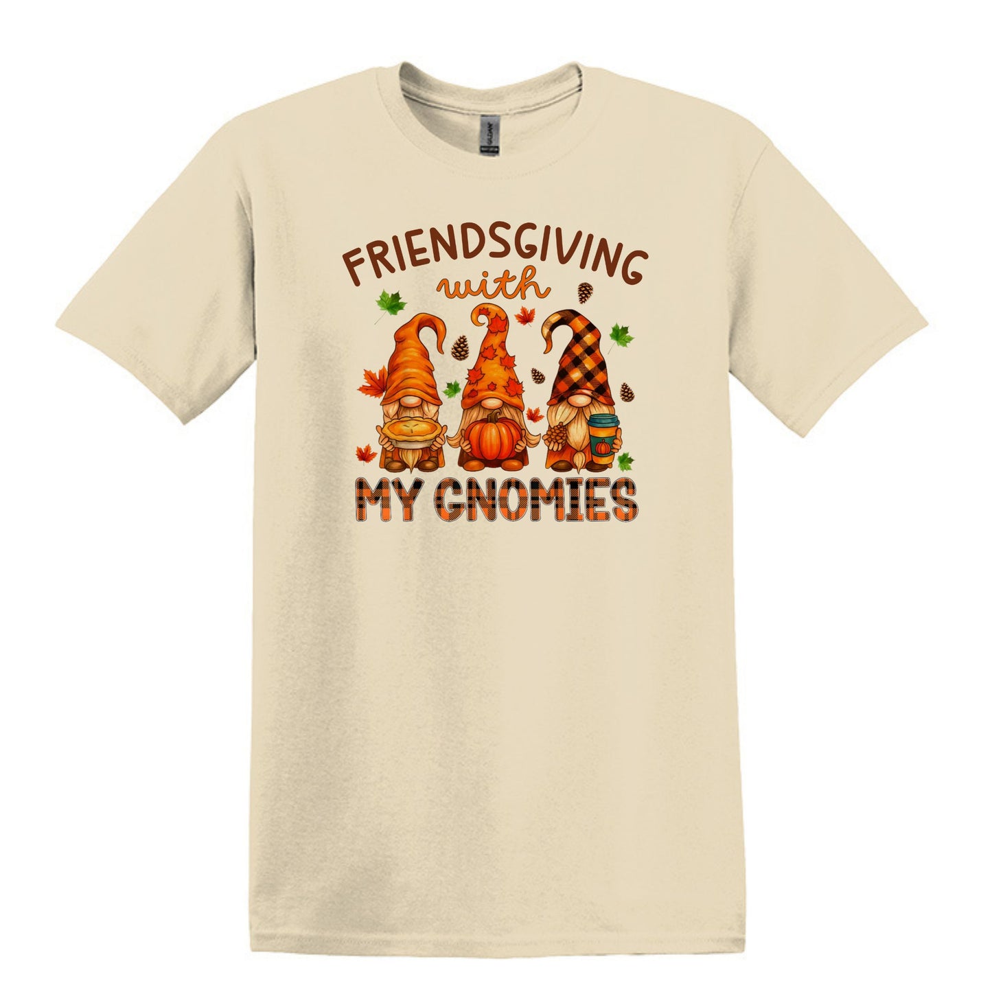 Thanksgiving with my Gnomies Shirt - Choose from "THANKSGIVING" or "FRIENDSGIVING"