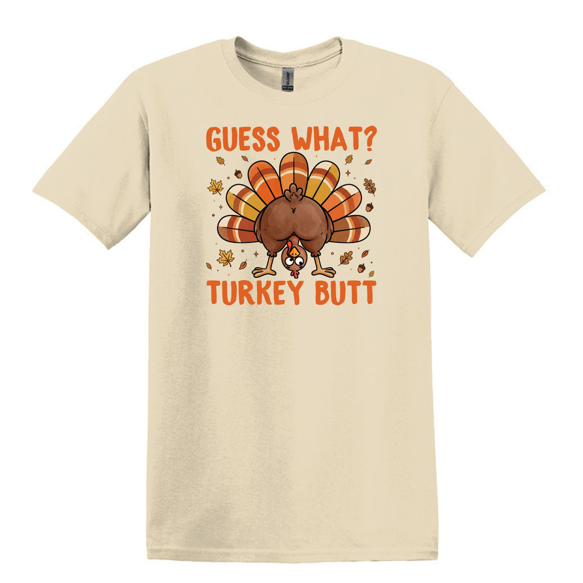 Guess What?  Turkey Butt! - Gildan Heavy Cotton Unisex T-shirt