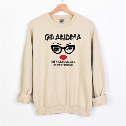 Like a normal Grandma, only more awesome - Crewneck Sweatshirt