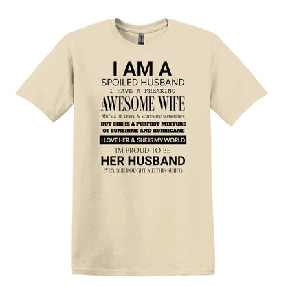 I am a Spoiled Husband - Funny Adult Unisex Heavy Cotton T-shirt - Gift from Wife