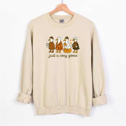 JUST A COZY GOOSE - ADORABLE AND FUN FALL CREWNECK SWEATSHIRT