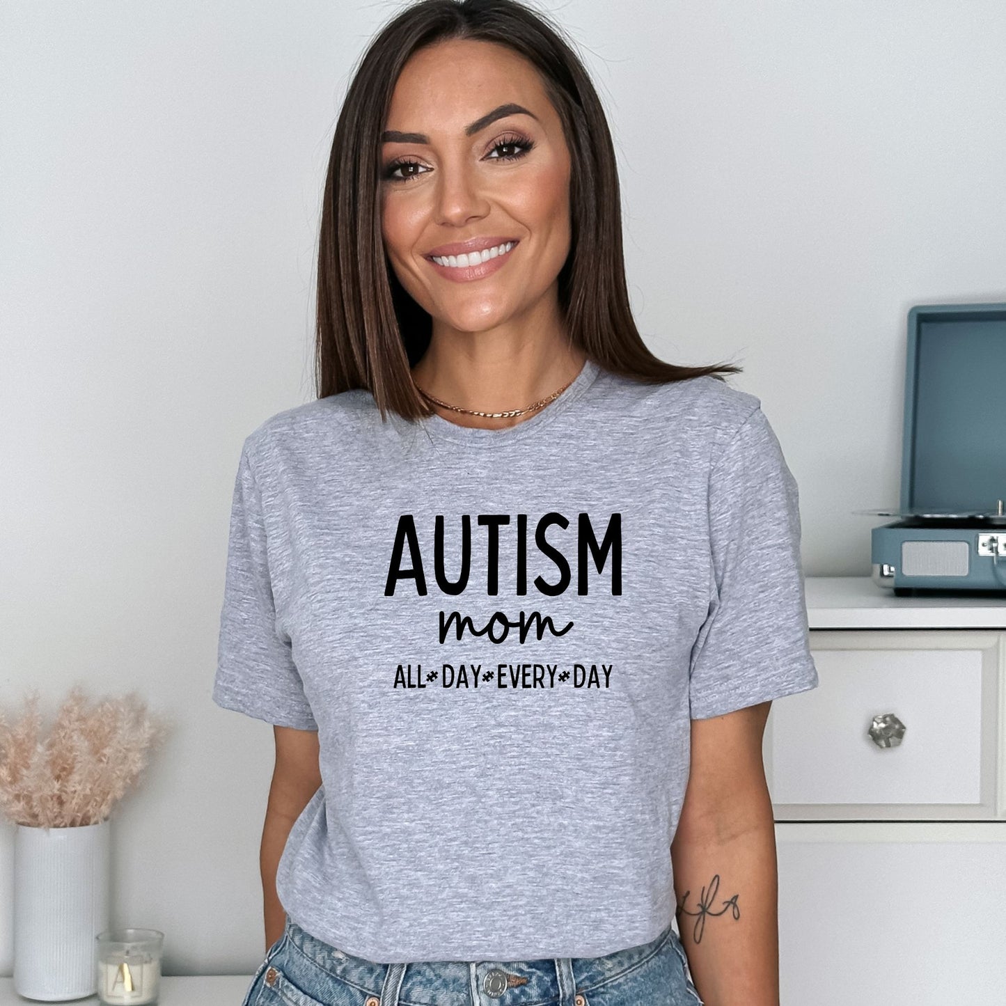 Autism Mom - ALL DAY EVERY DAY - Adult Unisex Soft Style T-shirt