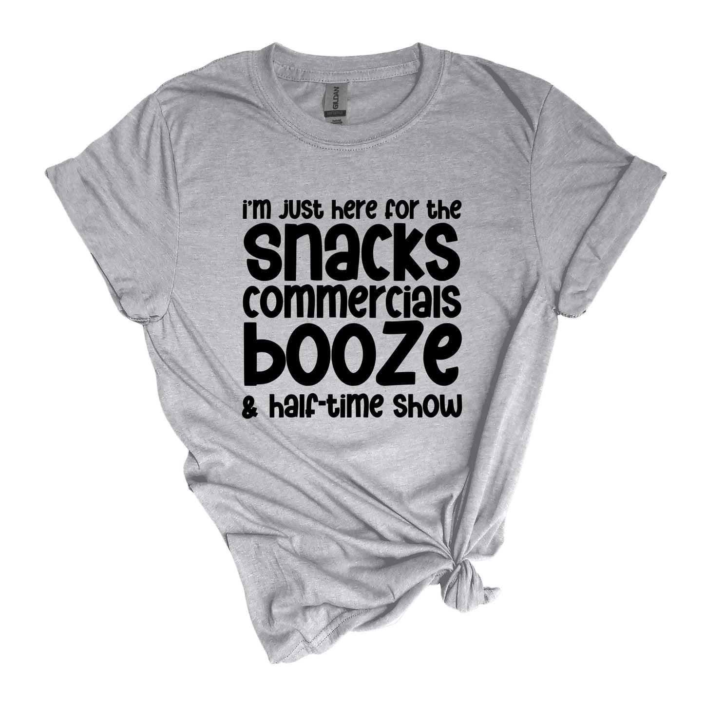 I'm just here for the Snacks, Commercials, Booze & Halftime Show - Adult Soft-style T-shirt for those who are just there for the halftime show.