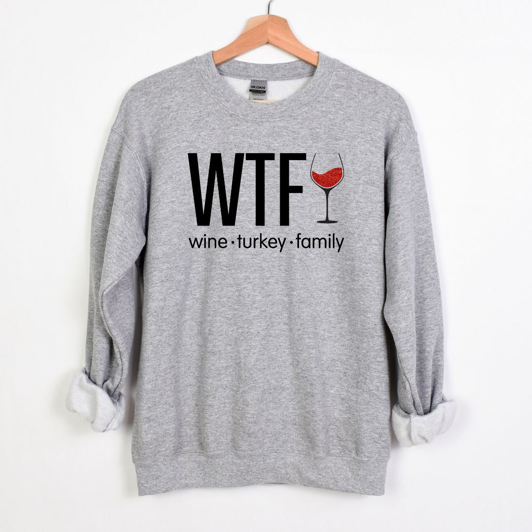 WTF - Wine. Turkey. Family. (or Friends!) - Fun Fall Sweatshirt - Red Glitter Wine