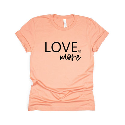 Love More - T-shirt unisexe adulte doux