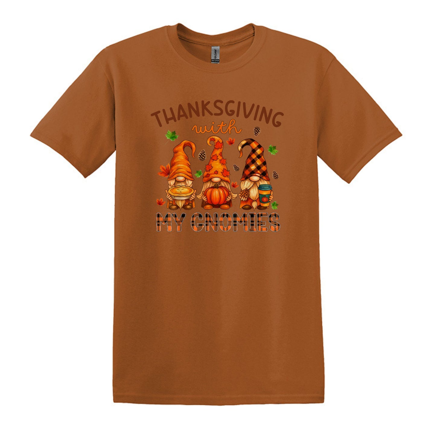 Thanksgiving with my Gnomies Shirt - Choose from "THANKSGIVING" or "FRIENDSGIVING"