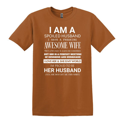 I am a Spoiled Husband - Funny Adult Unisex Heavy Cotton T-shirt - Gift from Wife