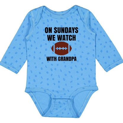 On Sundays we watch football with Daddy/Grandpa - Infant Long Sleeve Bodysuit