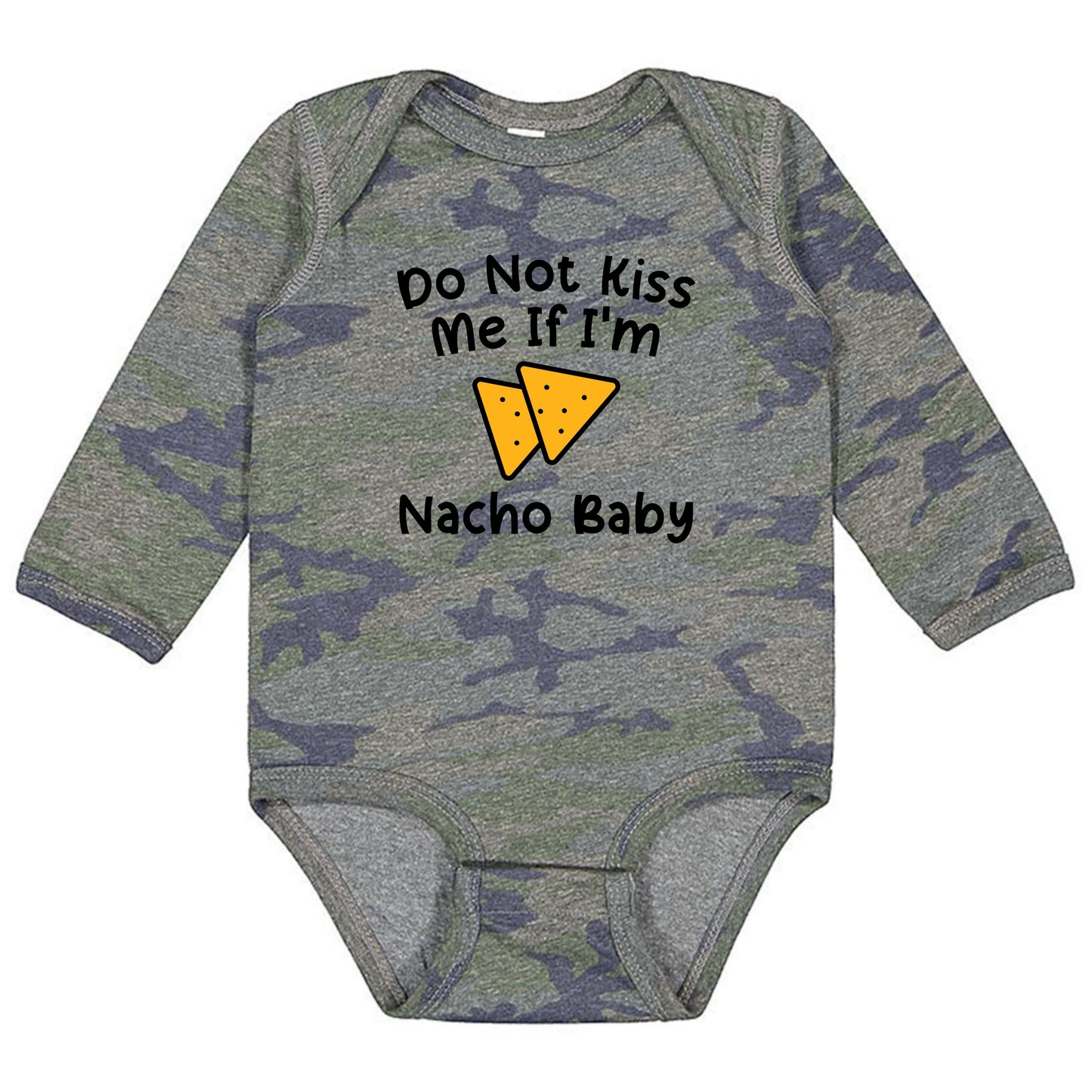 Do Not Kiss Me If I'm Nacho Baby - Infant Long Sleeve Bodysuit