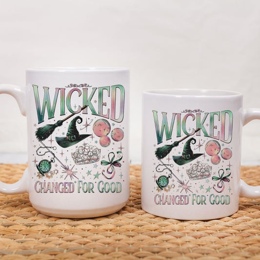 Wicked Changed For Good Mug - 11 oz. or 15 oz.