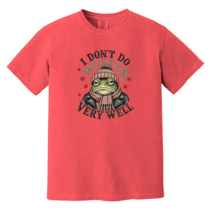 I Don't Do Winter Very Well - Thanksgiving Crew Comfort Colors® T-Shirt