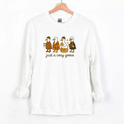 JUST A COZY GOOSE - ADORABLE AND FUN FALL CREWNECK SWEATSHIRT