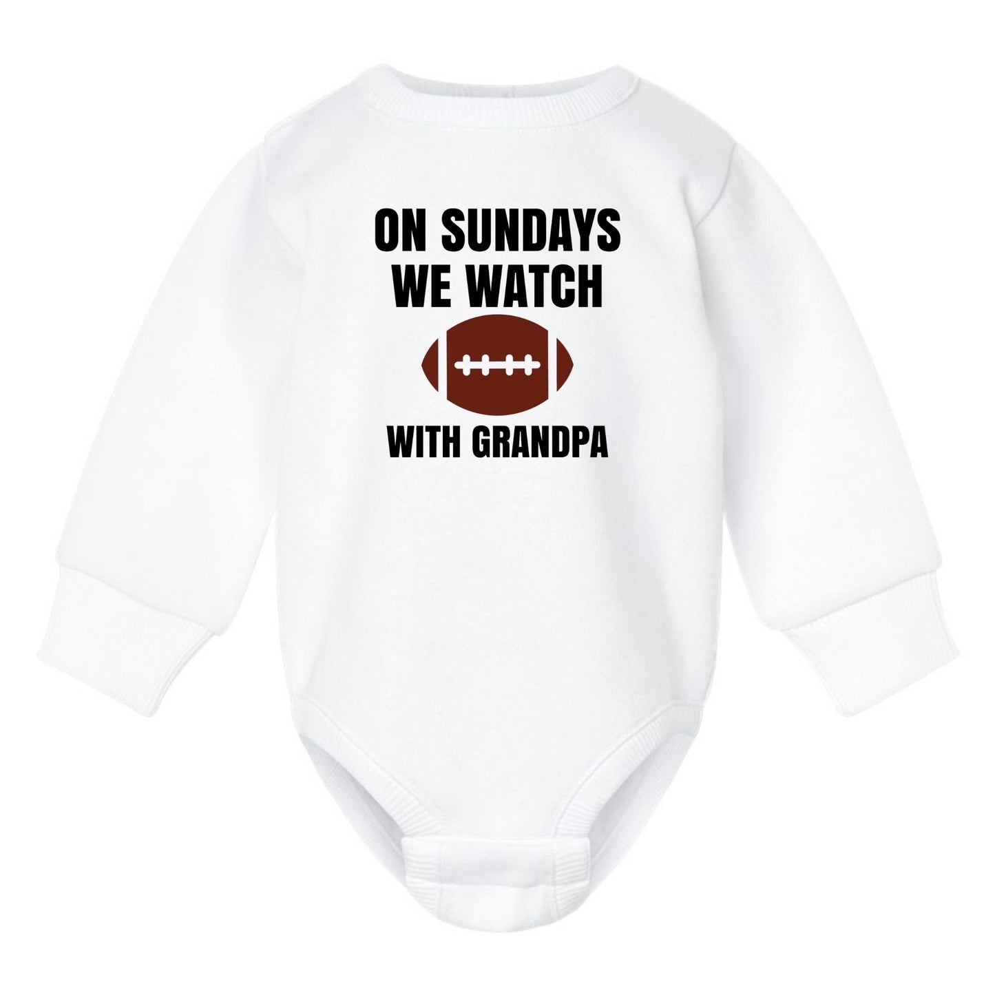 On Sundays we watch football with Daddy/Grandpa - Infant Long Sleeve Fleece Bodysuit