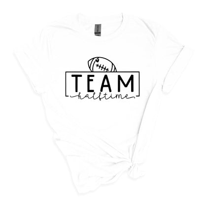 Team Halftime - Fun Football Halftime show Adult Soft-style T-shirt for those who are just there for the halftime show.