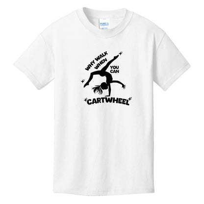 Why walk when you can cartwheel? - Fun Gymnastics Youth T-shirt