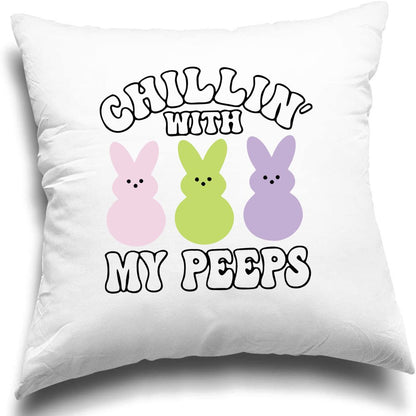 Chillin' with my Peeps - 18" x 18"Easter Pillow Cover