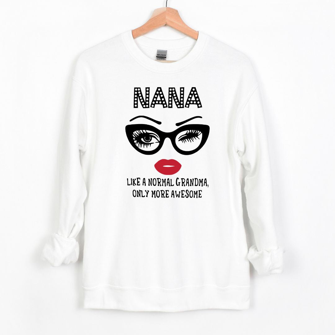 Like a normal Grandma, only more awesome - Crewneck Sweatshirt