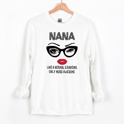 Like a normal Grandma, only more awesome - Crewneck Sweatshirt