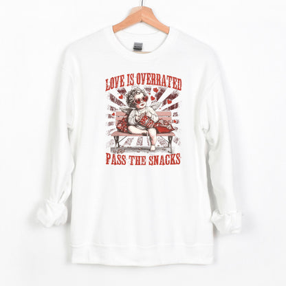 Love is Overrated - Pass the Snacks - Funny Valentine Heavy Blend Crewneck