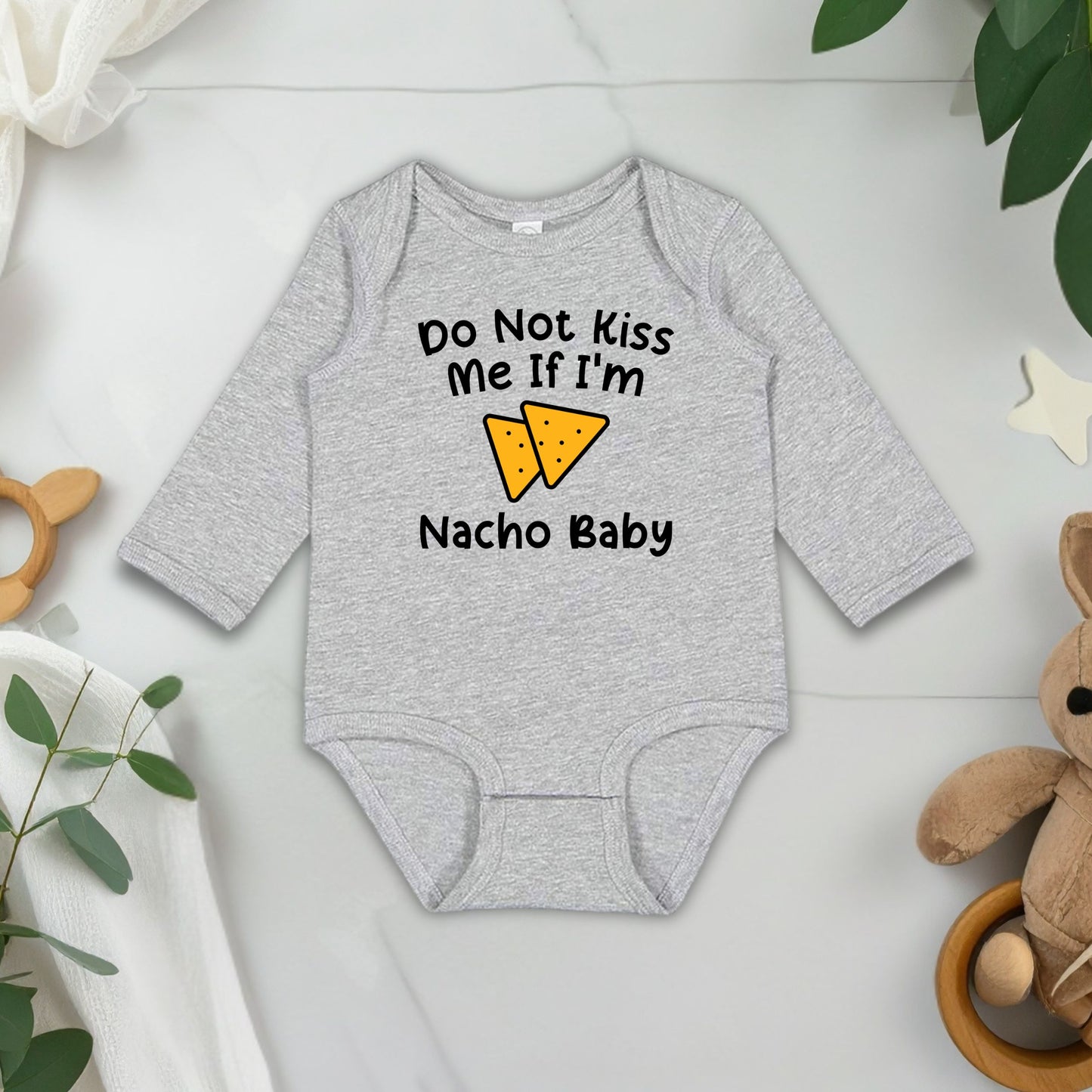 Do Not Kiss Me If I'm Nacho Baby - Infant Long Sleeve Bodysuit