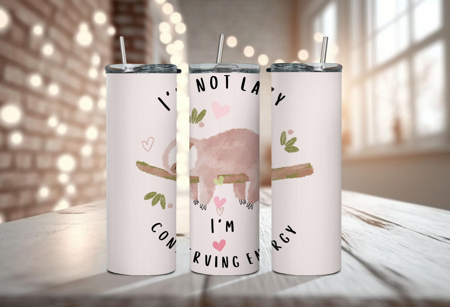 20 oz. Stainless Tumbler - Sloth - I'm not lazy, I'm conserving energy