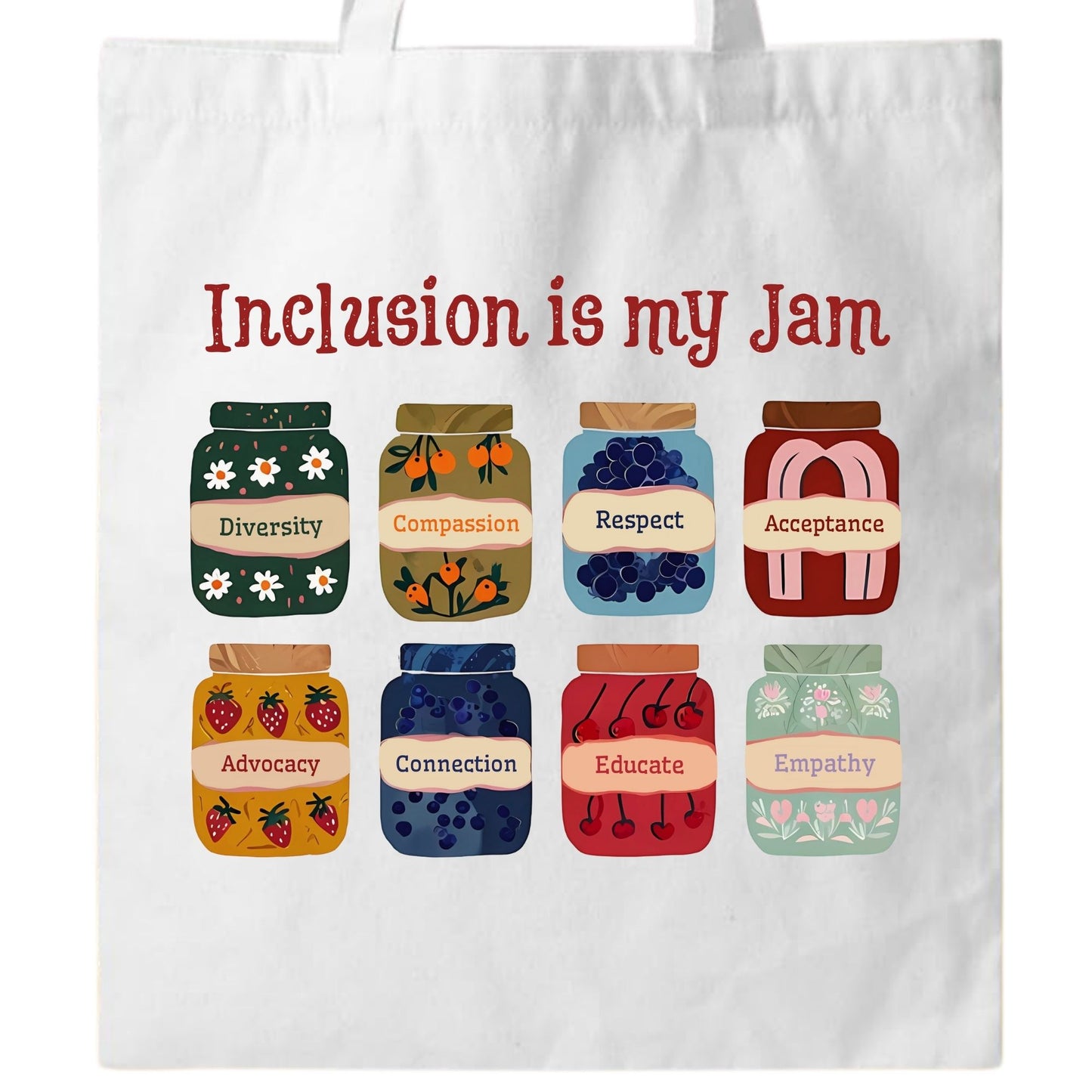 Inclusion is my Jam - Fun Teacher Tote Bag - 14" x 13"