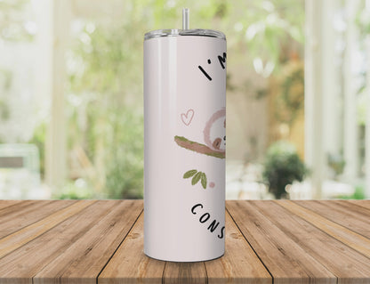 20 oz. Stainless Tumbler - Sloth - I'm not lazy, I'm conserving energy