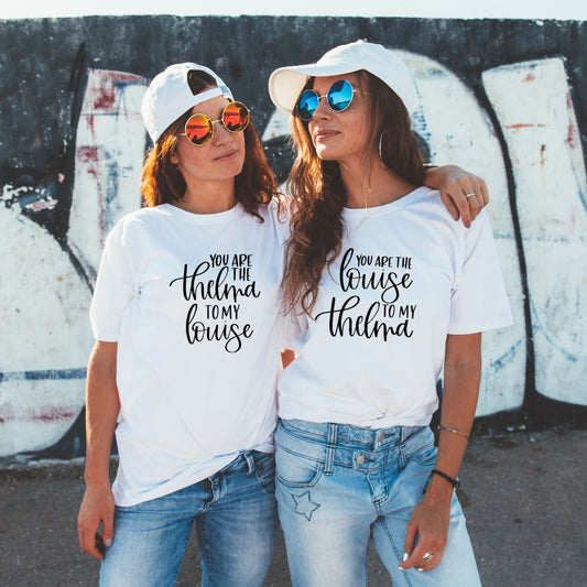 Thelma/Louise Tees - Choose from either "You are the Thelma" or "You are the Louise"