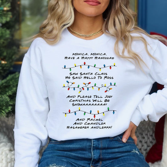 Monica Monica Have a Happy Hanukkah - Funny Friends inspired Tee or Sweatshirt