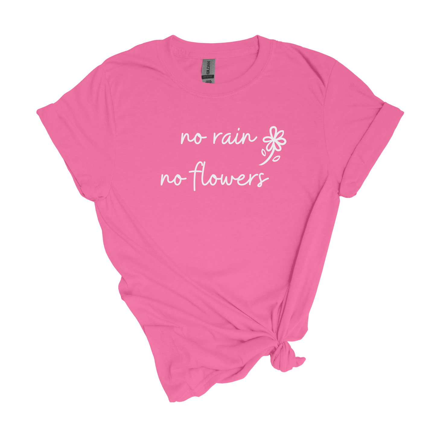 No Rain, No Flowers - Adult Unisex Soft Inspirational T-shirt