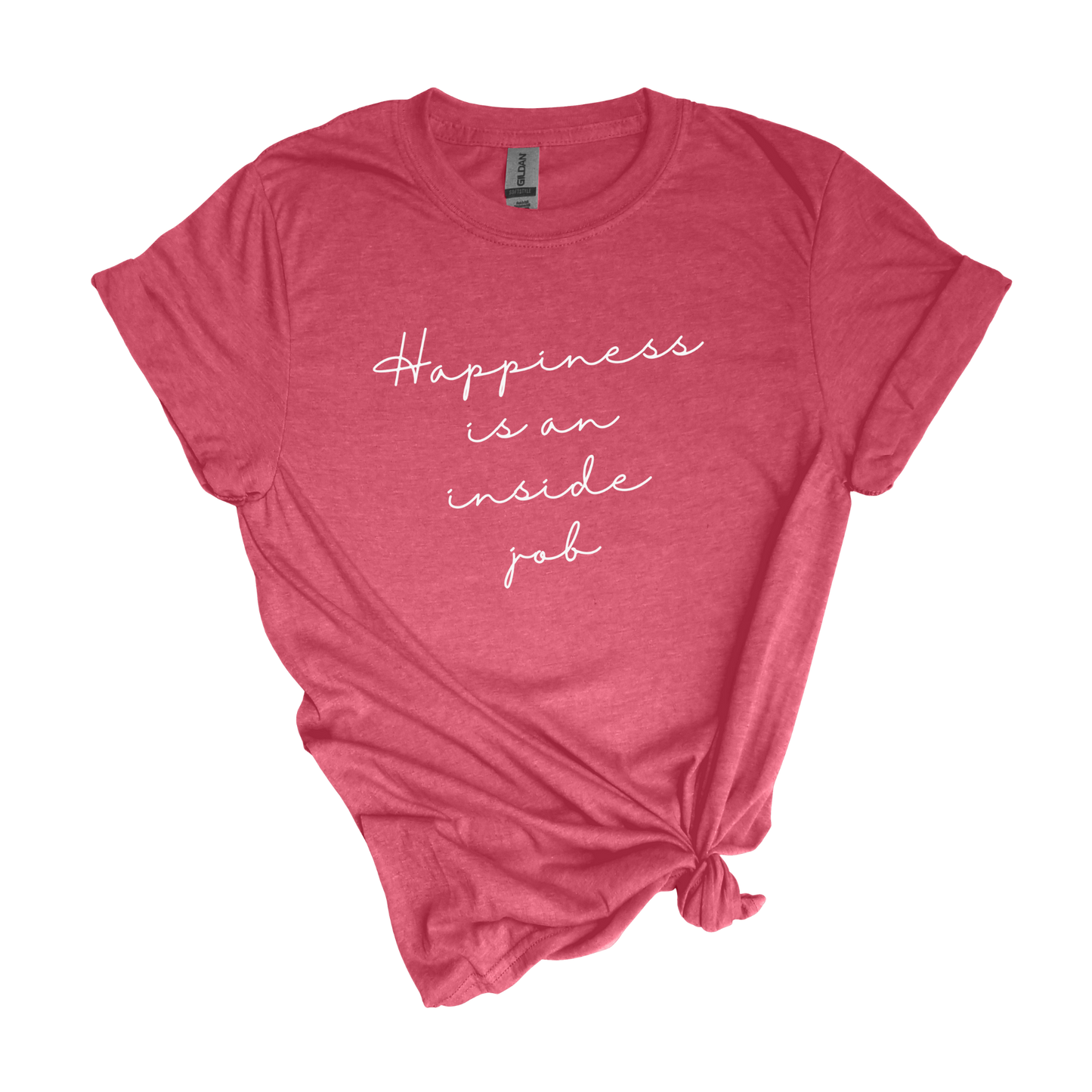 Happiness is an inside job - Adult Unisex Soft Inspirational T-shirt