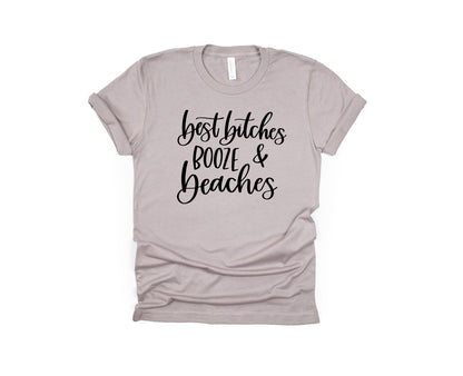 Camiseta Best Bitches Booze &amp; Beaches