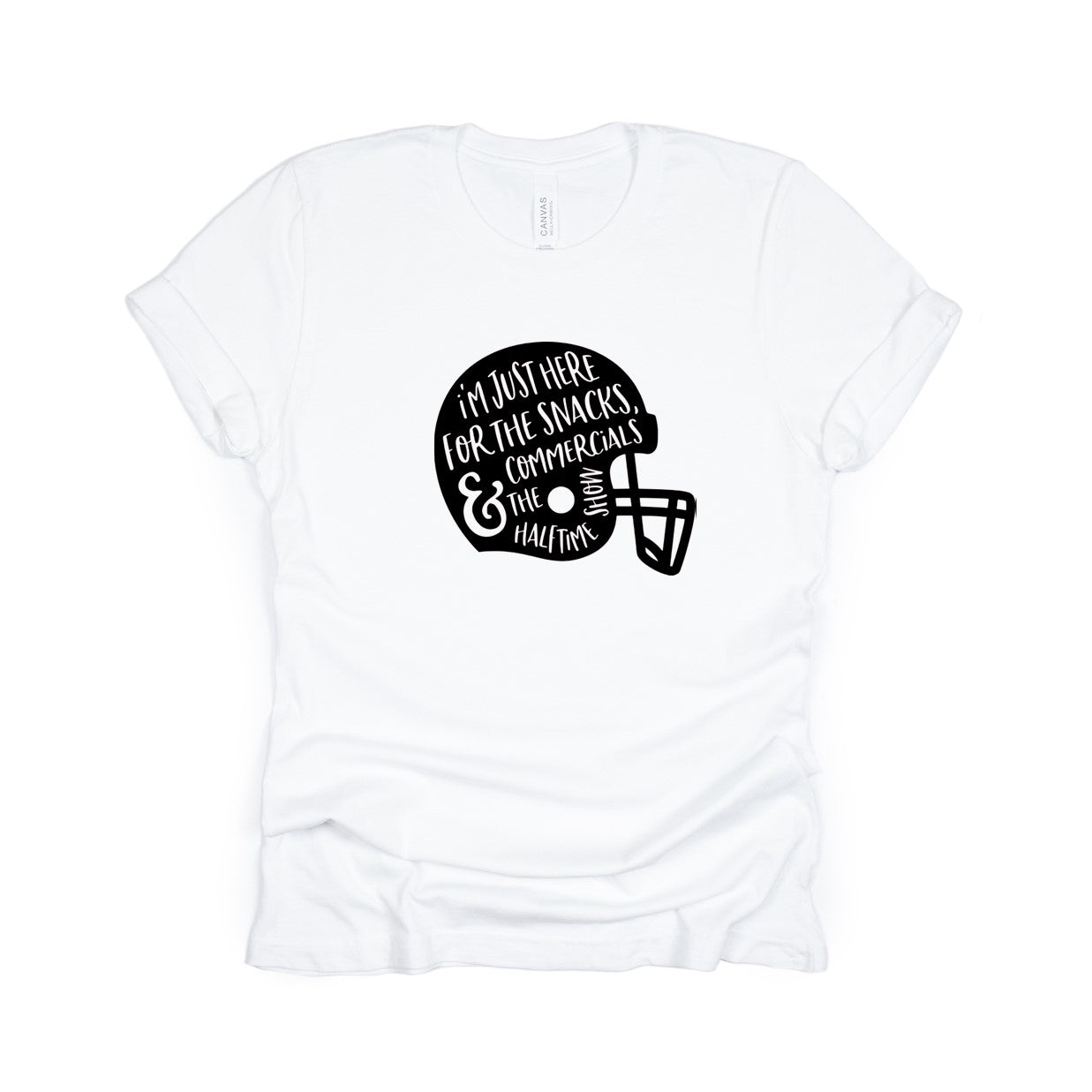 I'm just here for the snacks, commercials and halftime show - tee or sweatshirt