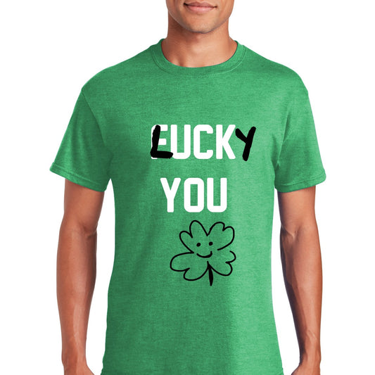 F*CK YOU/LUCKY YOU St. Patrick’s Day Adulte Unisex Soft Tee
