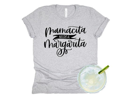 Mamacita necesita una camiseta Margarita